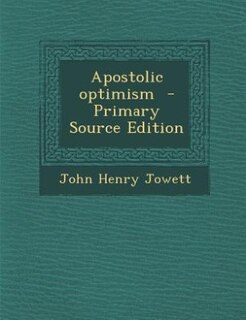 Couverture_Apostolic optimism  - Primary Source Edition