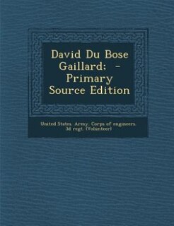 Couverture_David Du Bose Gaillard;  - Primary Source Edition