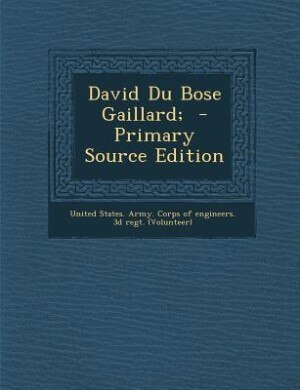 Couverture_David Du Bose Gaillard;  - Primary Source Edition