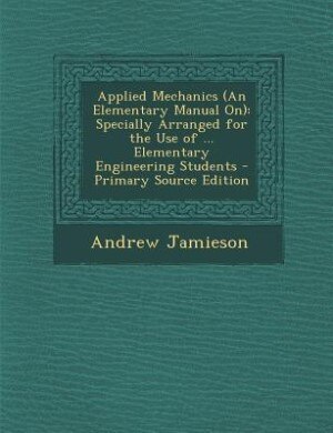 Front cover_Applied Mechanics (An Elementary Manual On)