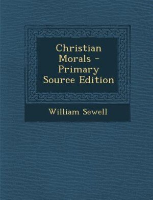 Couverture_Christian Morals - Primary Source Edition
