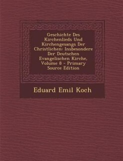 Front cover_Geschichte Des Kirchenlieds Und Kirchengesangs Der Christlichen
