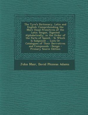 Couverture_The Tyro's Dictionary, Latin and English