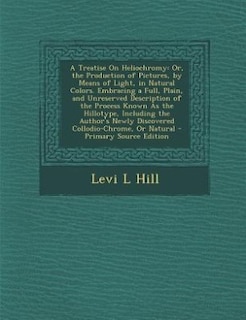 Front cover_A Treatise On Heliochromy