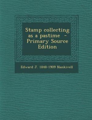 Stamp collecting as a pastime