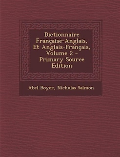 Front cover_Dictionnaire Française-Anglais, Et Anglais-Français, Volume 2 - Primary Source Edition