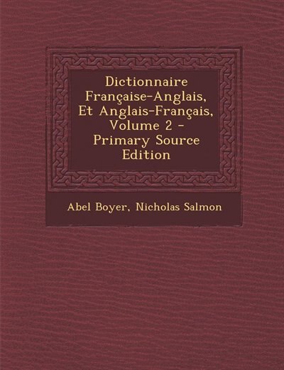 Front cover_Dictionnaire Française-Anglais, Et Anglais-Français, Volume 2 - Primary Source Edition