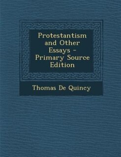 Front cover_Protestantism and Other Essays - Primary Source Edition