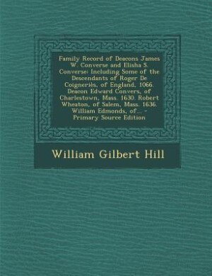 Front cover_Family Record of Deacons James W. Converse and Elisha S. Converse