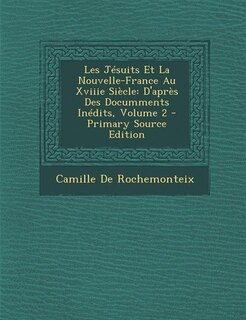 Front cover_Les Jésuits Et La Nouvelle-France Au Xviiie Siècle