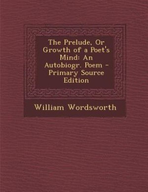 Couverture_The Prelude, Or Growth of a Poet's Mind