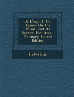 Front cover_De L'esprit, Or, Essays On the Mind, and Its Several Faculties