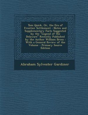 Front cover_Tom Quick, Or, the Era of Frontier Settlement