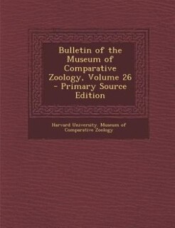 Couverture_Bulletin of the Museum of Comparative Zoology, Volume 26 - Primary Source Edition