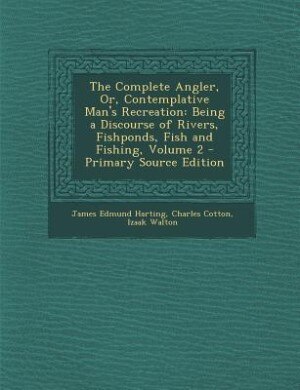Couverture_The Complete Angler, Or, Contemplative Man's Recreation