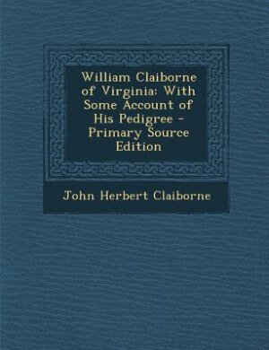 Front cover_William Claiborne of Virginia