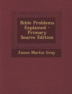 Couverture_Bible Problems Explained - Primary Source Edition