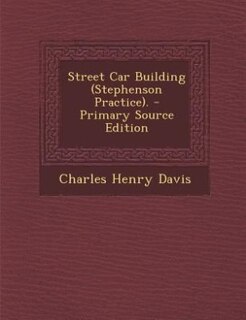 Couverture_Street Car Building (Stephenson Practice). - Primary Source Edition