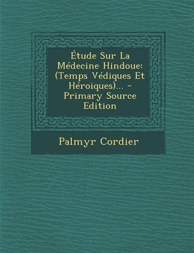 Front cover_Étude Sur La Médecine Hindoue