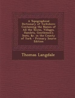 Front cover_A Topographical Dictionary of Yorkshire