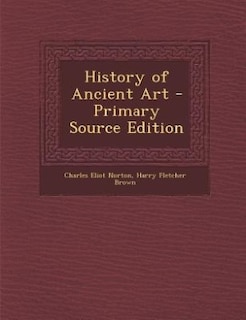 Couverture_History of Ancient Art - Primary Source Edition