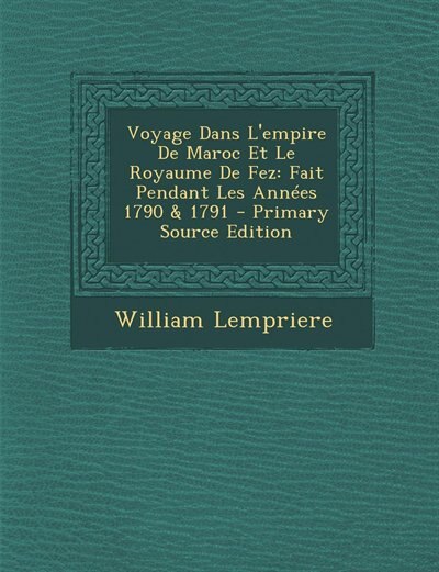 Front cover_Voyage Dans L'empire De Maroc Et Le Royaume De Fez