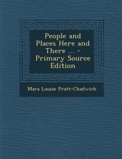 Front cover_People and Places Here and There ... - Primary Source Edition