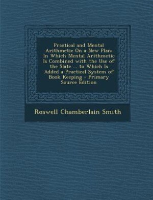 Front cover_Practical and Mental Arithmetic On a New Plan