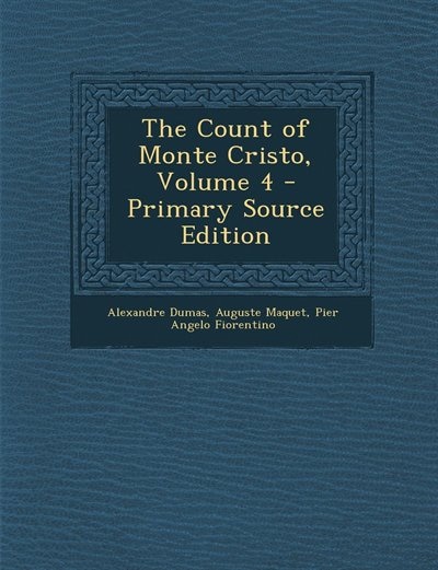 Couverture_The Count of Monte Cristo, Volume 4 - Primary Source Edition