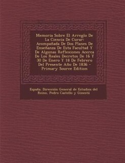 Front cover_Memoria Sobre El Arreglo De La Ciencia De Curar