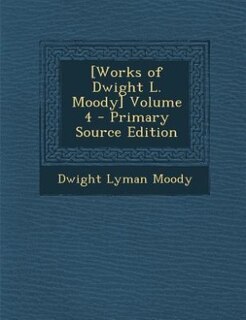 Front cover_[Works of Dwight L. Moody] Volume 4