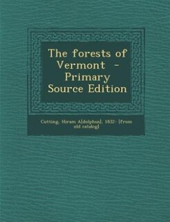 Front cover_The forests of Vermont  - Primary Source Edition