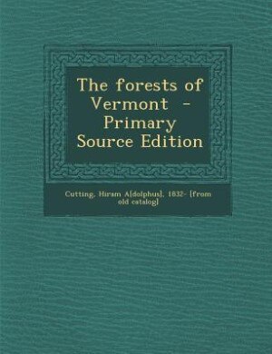 Front cover_The forests of Vermont  - Primary Source Edition