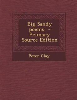 Big Sandy poems  - Primary Source Edition