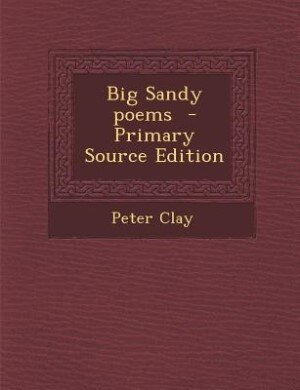 Big Sandy poems  - Primary Source Edition