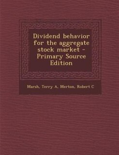 Dividend behavior for the aggregate stock market