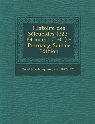 Histoire des Séleucides (323-64 avant J.-C.)