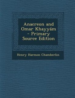 Front cover_Anacreon and Omar Khayyám