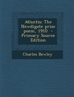 Front cover_Atlantis; The Newdigate prize poem, 1910  - Primary Source Edition