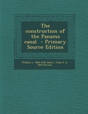 Front cover_The construction of the Panama canal
