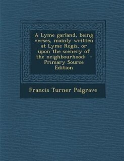 Couverture_A Lyme garland, being verses, mainly written at Lyme Regis, or upon the scenery of the neighbourhood;