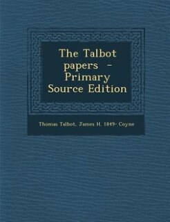 Couverture_The Talbot papers  - Primary Source Edition