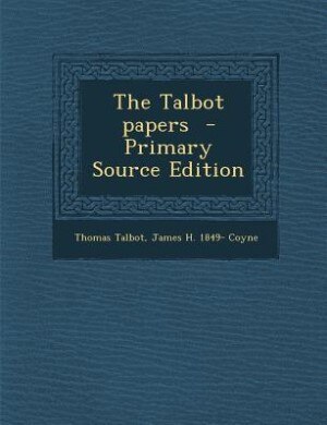 Couverture_The Talbot papers  - Primary Source Edition