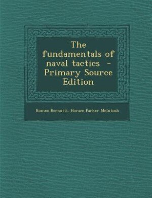 Couverture_The fundamentals of naval tactics  - Primary Source Edition