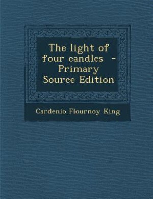 Front cover_The light of four candles  - Primary Source Edition