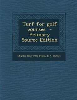 Front cover_Turf for golf courses  - Primary Source Edition
