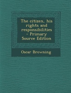 Couverture_The citizen, his rights and responsibilities  - Primary Source Edition