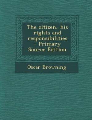 Couverture_The citizen, his rights and responsibilities  - Primary Source Edition