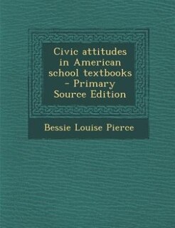 Couverture_Civic attitudes in American school textbooks  - Primary Source Edition