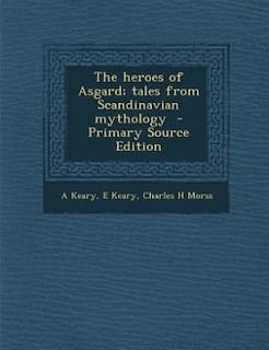 Couverture_The heroes of Asgard; tales from Scandinavian mythology  - Primary Source Edition